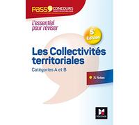 Pass'Concours - Les Collectivités territoriales - N°10 - 5e édition: Catégories A et B