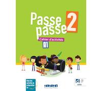 Passe-passe 2 - Niv. A1 + didierfle.app: Cahier d'activités