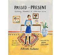 Passed and Present: Keeping Memories of Loved Ones Alive