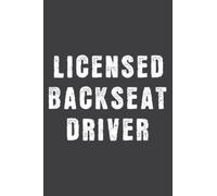 Passenger Road Trip Back Seat Licensed Backseat Drivers Gift: Lined Journal Notebook Birthday Gift Present - 6x9 inches - 120 Pages