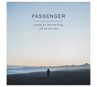 Passenger - Young As The Morning Old As The Sea