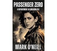 Passenger Zero: A High-Stakes Spy Thriller Novella With a Deadly Assassin on a Night Train (Department 89)
