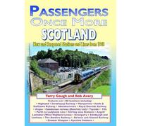 Passengers once more SCOTLAND: New and reopened Stations and Lines from1948