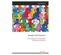 Passeport de l’Inclusion: L’Essentiel pour Comprendre l’Éducation Inclusive