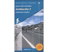 Passi e valli in bicicletta. Lombardia