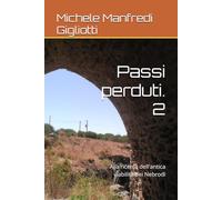 Passi perduti. 2: Alla ricerca dell'antica viabilità dei Nebrodi