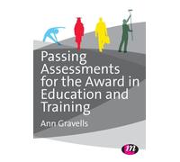 Passing Assessments for the Award in Education and Training: (Further Education and Skills)