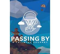 Passing By: A Tailwind Journey (PC) - Steam Key - GLOBAL