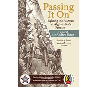 Passing It On: Fighting the Pashtun on Afghanistan's Frontier