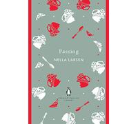 Passing: Nella Larsen (The Penguin English Library)