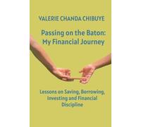 Passing on the Baton: My Financial Journey