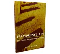Passing On, The Social Organization of Dying