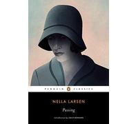 Passing (Penguin Classics) by Larsen, Nella (2003) Paperback