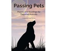 Passing Pets: Poems and Readings for Departed Animals