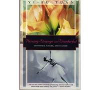 Passing Strange and Wonderful: Aesthetics, Nature and Culture (Kodansha Globe S.)