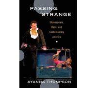 Passing Strange - Paperback NEW Thompson, Ayann 2013