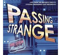 Passing Strange: Original Broadway Cast Recording by Stew (2008-07-15)