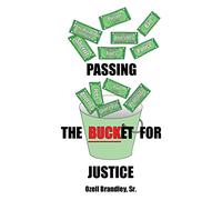 Passing the Bucket for Justice