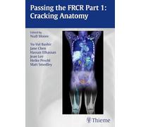Passing the FRCR Part 1: Cracking Anatomy