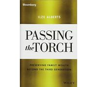 Passing the Torch: Preserving Family Wealth Beyond the Third Generation (Bloomberg)