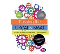Passing the UKCAT and BMAT : Advice, Guidance and Over 650 Questions for Revision and Practice