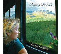 Passing Through by Grace Griffith (2014-07-22)