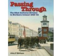 Passing Through: The 82nd Airborne Division in Ireland, 1943-44