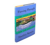 Passing Through - The Later Poems New & Selected