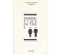 Passing Time in the Loo Volume 1