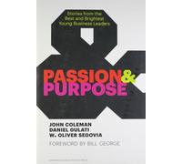 Passion and Purpose: Stories from the Best and Brightest Young Business Leaders