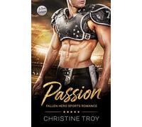 Passion: Fallen Hero Sports Romance