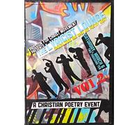 Passion For Christ Movement Presents: The Lyricist Lounge Vol. 2; A Christian Poetry Event