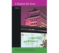 A Passion for Facts: Social Surveys and the Construction of the Chinese Nation State, 1900-1949 (Asia Pacific Modern)