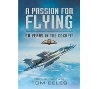 Passion for Flying- 50 Years in the Cockpit