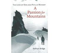 Passion for Mountains: The Lives of Don and Phyllis Munday