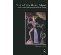 Passion for the Human Subject: A Psychoanalytical Approach Between Drives and Signifiers