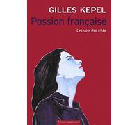 Passion francaise: les voix des cites