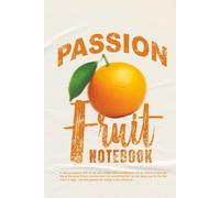 Passion Fruit Notebook: Lined Notebook 6x9 in | 100-Page Journal for Notes, Ideas & Reflections | Vibrant Design | ESTA CABRON