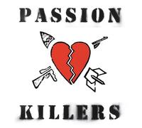 Passion Killers - They Kill Our Passion With Their Hate And Wars [VINYL]