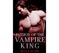 Passion of the Vampire King (Blood Fire Saga)