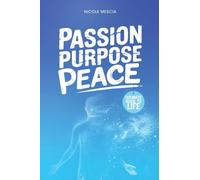 Passion Purpose Peace