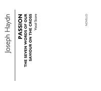 Passion: The Seven Words of Our Saviour on the Cross