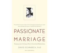 Passionate Marriage: Sex, Love, and Intimacy in Emotion - Paperback NEW PhD, Dav