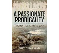 Passionate Prodigality: Fragments of Autobiography