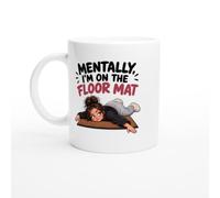 PassionCadeau Exhausted Mug Mentally, I'm On The Floor Mat | Novelty Homebody Mug - Unique Gift Idea
