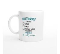 PassionCadeau Funny Sarcastic Mug Relationship Status Mentally Dating a Celebrity Together