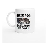 PassionCadeau Never Satisfied Mug Error 404 Satisfaction Not Found | Funny Moody Cat Lover Mug - Unique Gift Idea