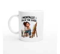 PassionCadeau Painting Mug Mentally, I'm At The Easel | Funny Painter Tea Mug - Unique Gift Idea