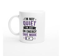PassionCadeau Sarcastic Mug I'm Not Quiet I'm Just on Energy Save Mode