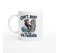 PassionCadeau Via Ferrata Mug Can't, Busy On The Via Ferrata | Novelty Climber Coffee Mug - Unique Gift Idea